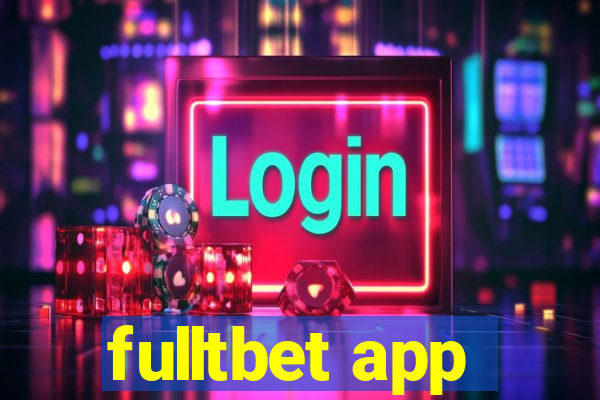 fulltbet app